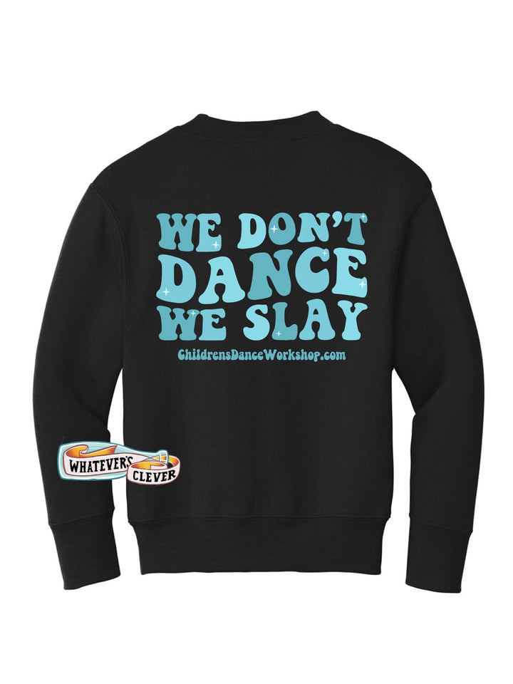 Dance Slay Crewneck
