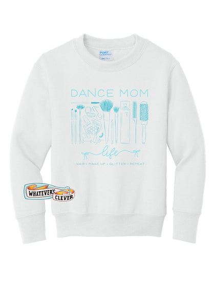Dance Mom Life Crewneck