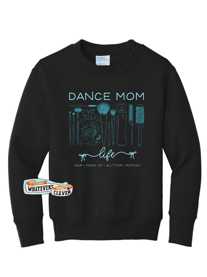 Dance Mom Life Crewneck