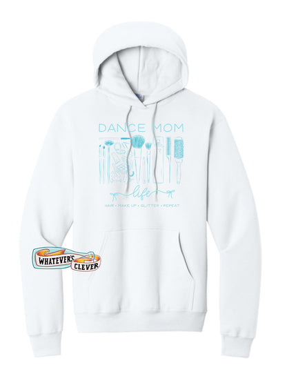 Dance Mom Life Hoodie