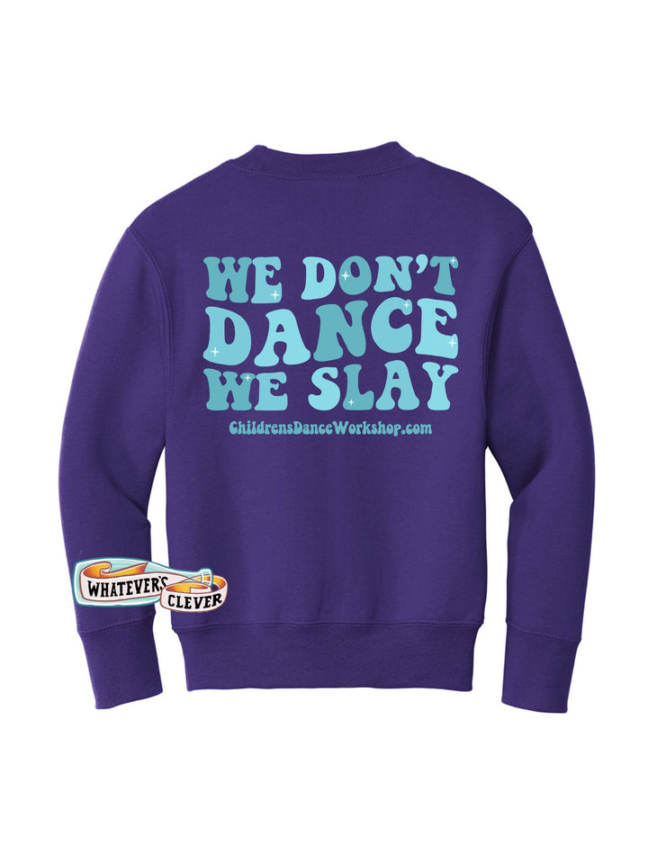 Dance Slay Crewneck